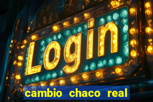 cambio chaco real en guarani